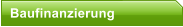 Baufinanzierung