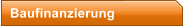 Baufinanzierung